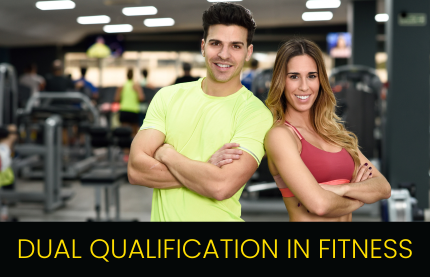 DUAL QUALIFICATION IN FITNESS